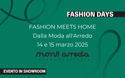 Fashion Meets Home: i Giorni della Moda di Monti Arreda